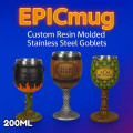EpicMug Custom Resin Molded Exterior Goblet/Chalice - 200ML